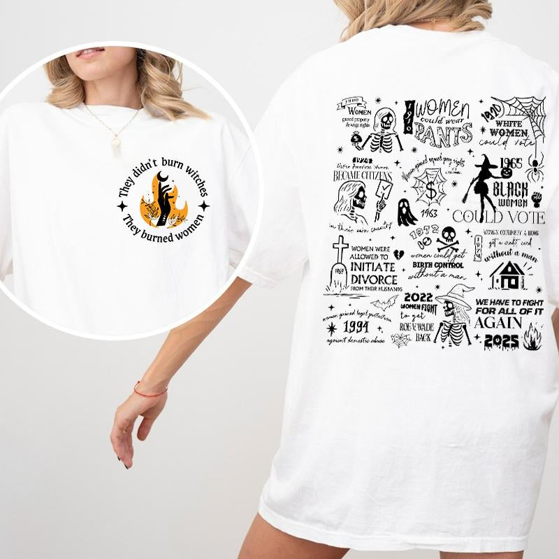 They Didn'T Burn Witches They Burned Women Shirt, Halloween Feminism Shirt, Feminist Witch Shirt, Women Empowerment, Her Power, Women'S Rights Shirt Sweatshirt