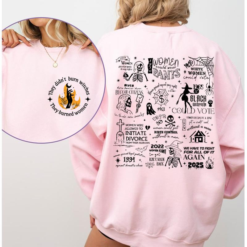 They Didn'T Burn Witches They Burned Women Shirt, Halloween Feminism Shirt, Feminist Witch Shirt, Women Empowerment, Her Power, Women'S Rights Shirt Sweatshirt